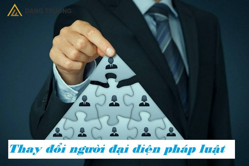 DỊCH VỤ THAY ĐỔI ĐẠI DIỆN PHÁP LUẬT